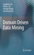 Domain Driven Data Mining