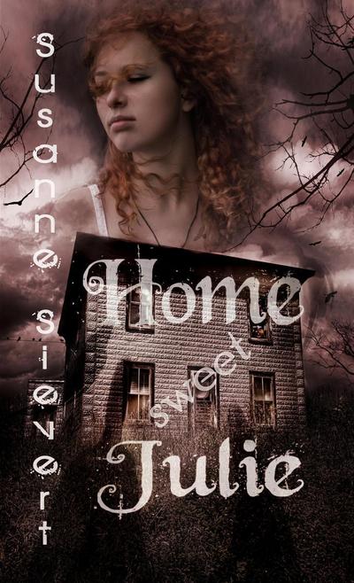 Home sweet Julie