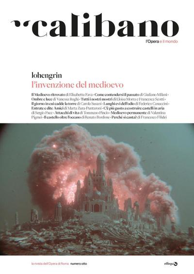L’ invenzione del Medioevo/Lohengrin