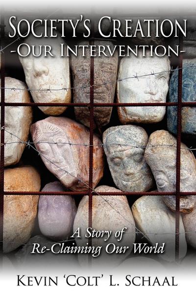 Society’s Creation - Our Intervention
