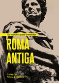 100 minutos para entender Roma Antiga