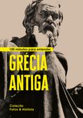 100 minutos para entender Grécia Antiga