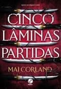 Cinco lâminas partidas (Vol. 1 As Lâminas Partidas)