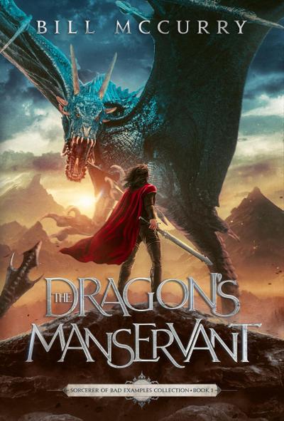 The Dragon’s Manservant (Sorcerer of Bad Examples)