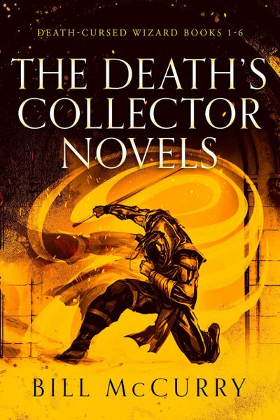 The Death’s Collector Novels (The Death Cursed Wizard)