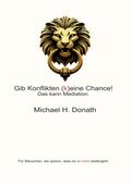 Gib Konflikten (k)eine Chance!