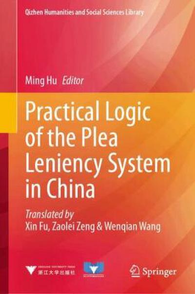 Practical Logic of the Plea Leniency System in China