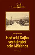 Hadschi Gajka verheiratet sein Mädchen