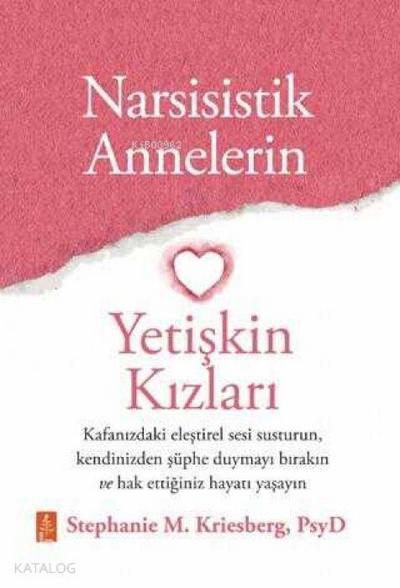 Narsisistik Annelerin Yetiskin Kizlari