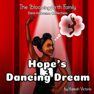 Hope’s Dancing Dream