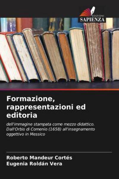 Formazione, rappresentazioni ed editoria