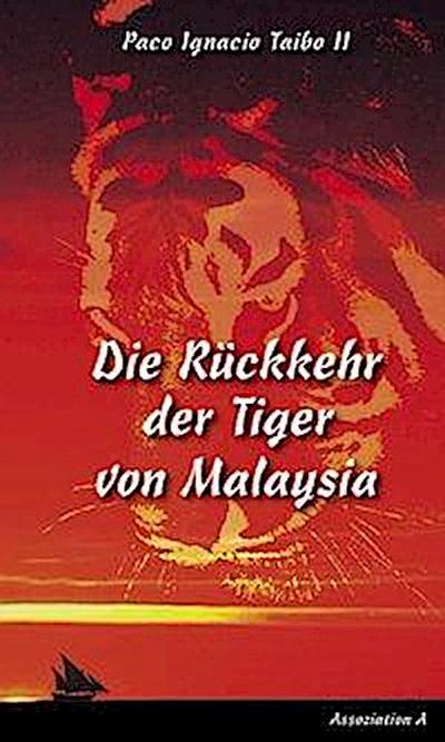 Die Rückkehr der Tiger von Malaysia