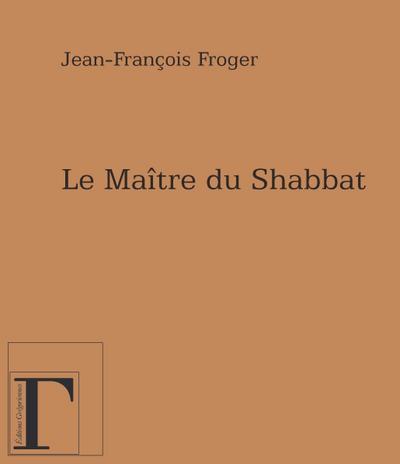 Maitre du Shabbat Le