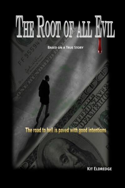 The Root of all Evil