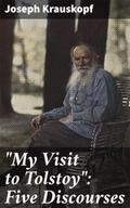 ’My Visit to Tolstoy’: Five Discourses