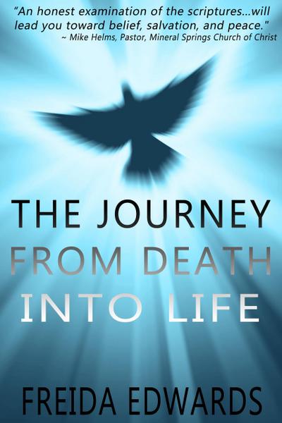 The Journey from Death into Life