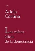 Las raíces éticas de la democracia