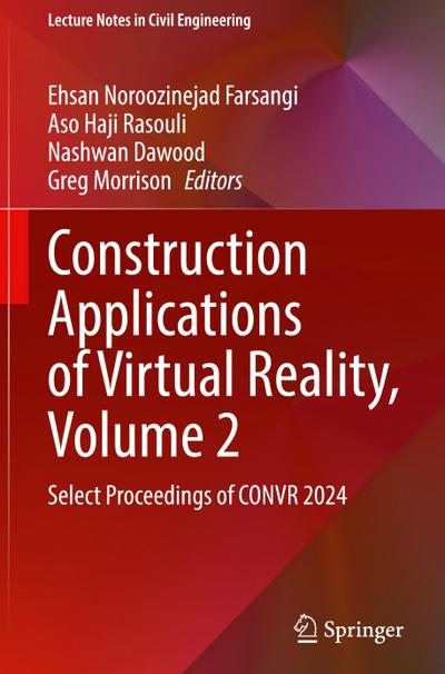 Construction Applications of Virtual Reality, Volume 2