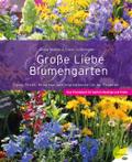 Große Liebe Blumengarten