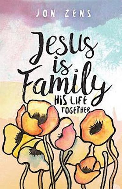 Jesus Is Family