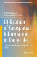 Utilization of Geospatial Information in Daily Life