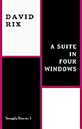 A Suite in Four Windows