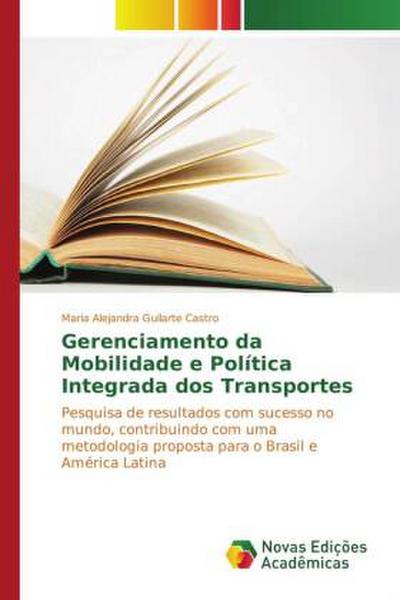 Gerenciamento da Mobilidade e Política Integrada dos Transportes