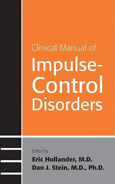 Clinical Manual of Impulse-Control Disorders