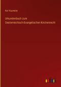 Urkundenbuch zum Oesterreichisch-Evangelischen Kir