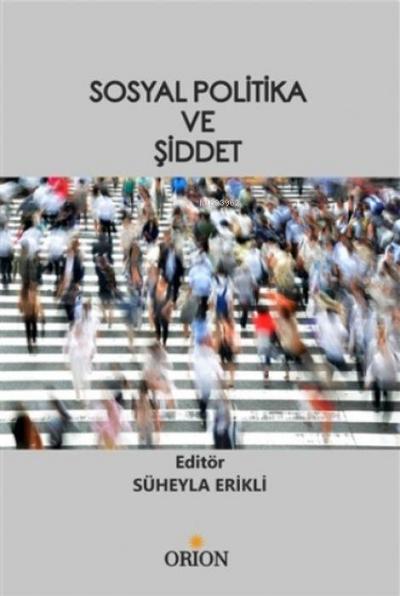 Sosyal Politika ve Siddet
