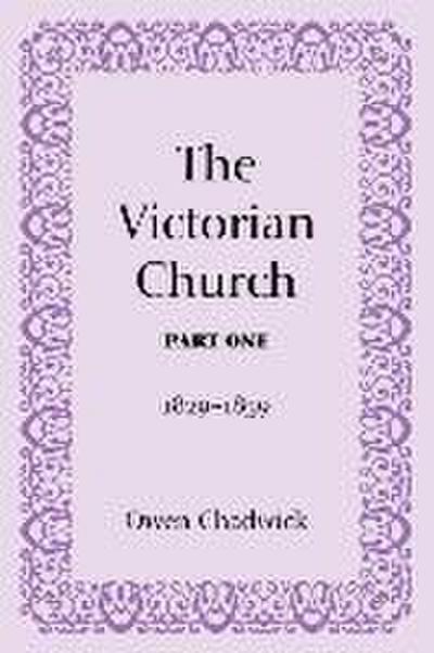 The Victorian Church, Part One
