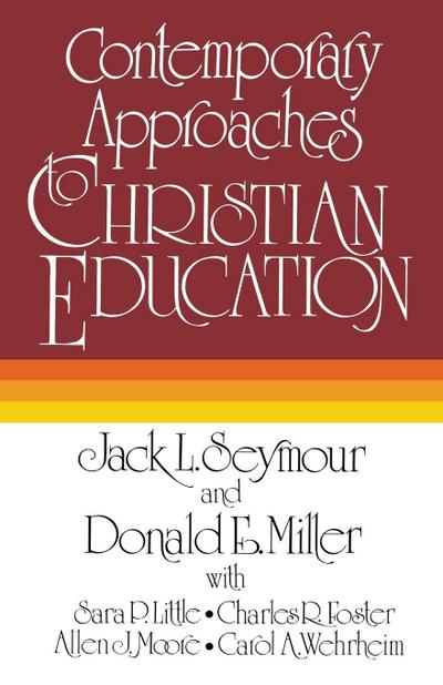 Contemporary Approaches to Christian Education