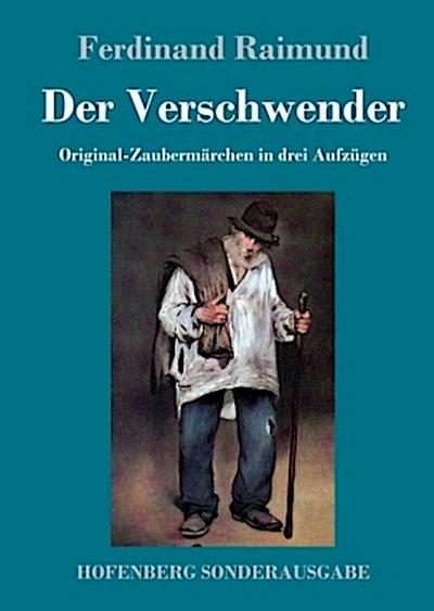 Der Verschwender