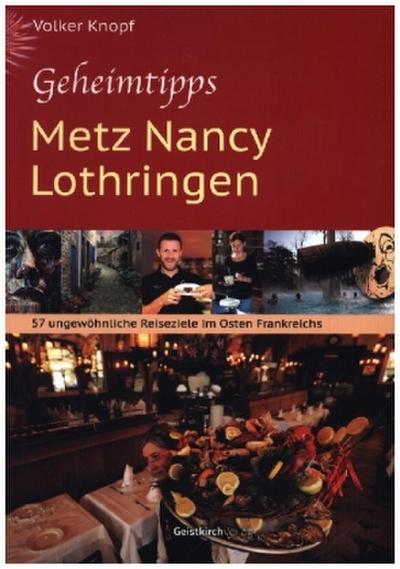 Geheimtipps - Metz Nancy Lothringen