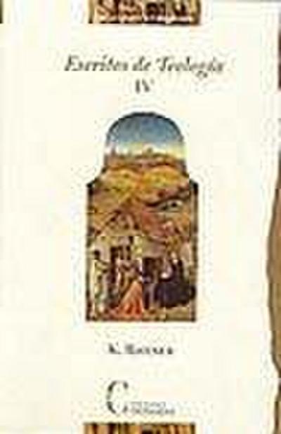 Escritos de Teología T IV: Escritos Recientes