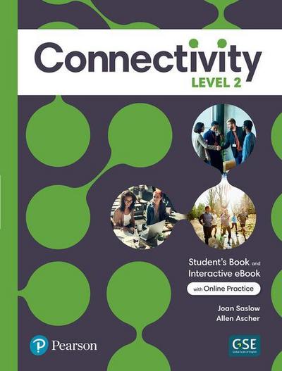 Connectivity Level 2 Student’s Book & Interactive Student’s eBook with Online Practice, Digital Resources and App