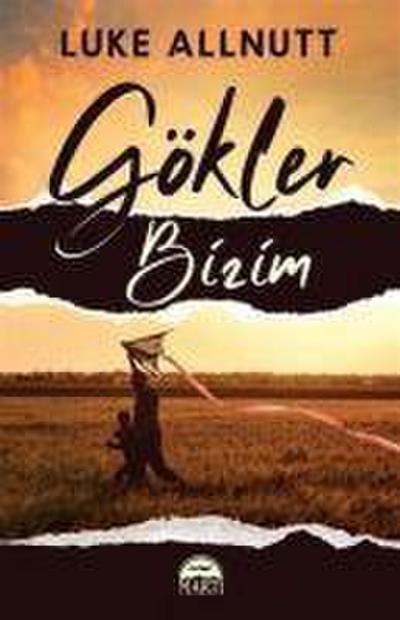 Gökler Bizim