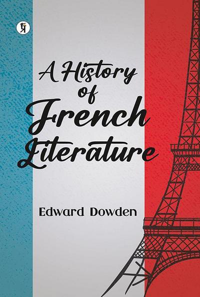 A History Of French Literature