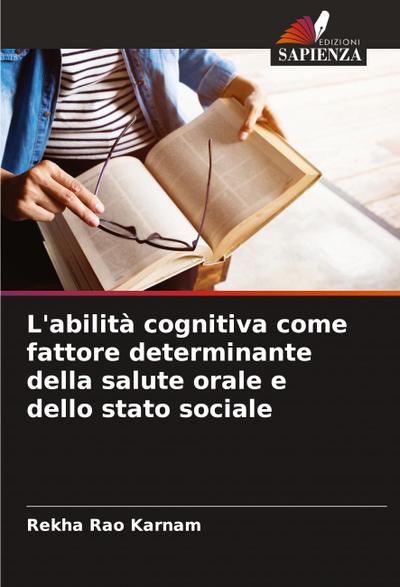 L’abilità cognitiva come fattore determinante della salute orale e dello stato sociale