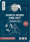 Krimi al dente: Sternzeit 6026 - Durch Mord und Zeit