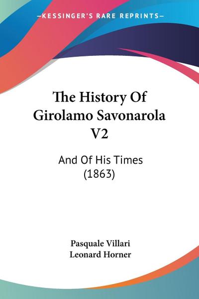 The History Of Girolamo Savonarola V2