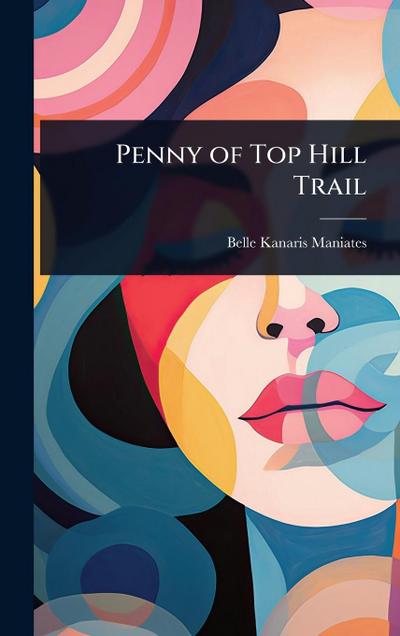 Penny of Top Hill Trail