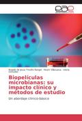 Biopelículas microbianas: su impacto clínico y mét