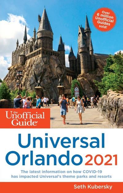 Kubersky, S: Unofficial Guide to Universal Orlando 2021