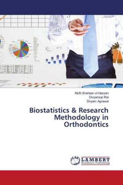 Biostatistics & Research Methodology in Orthodontics