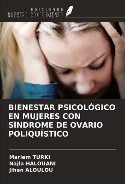 BIENESTAR PSICOLÓGICO EN MUJERES CON SÍNDROME DE OVARIO POLIQUÍSTICO