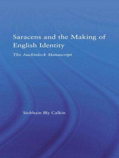 Saracens and the Making of English Identity