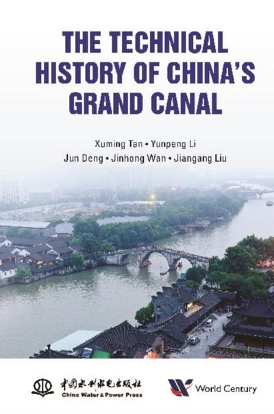 TECHNICAL HISTORY OF CHINA’S GRAND CANAL, THE