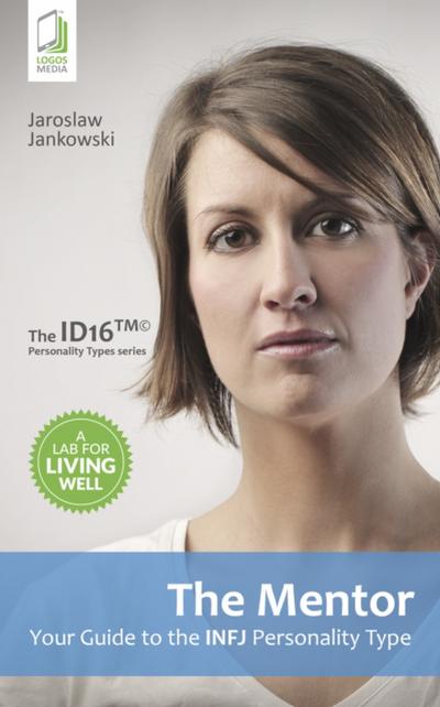 The Mentor: Your Guide to the INFJ Personality Type
