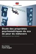 Étude des propriétés psychométriques du sca de peur du métavers